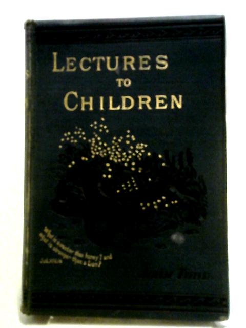 Lectures To Children