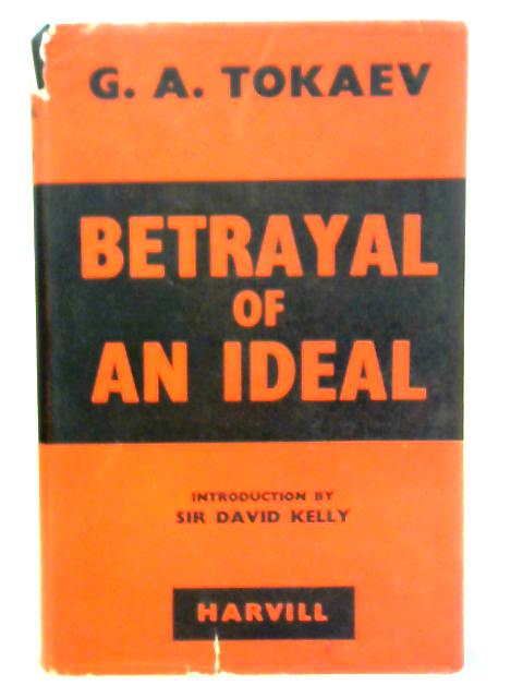 Betrayal of an Ideal