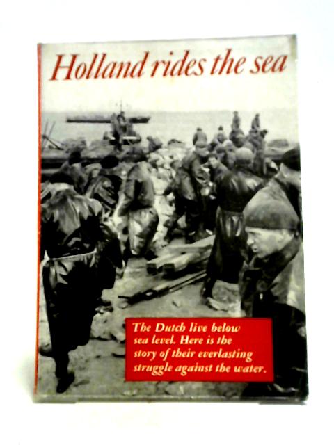 Holland Rides the Sea