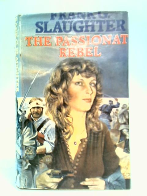 The Passionate Rebel