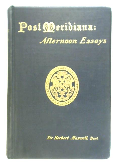 Post Meridiana: Afternoon Essays