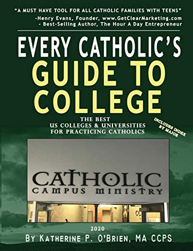 Every Catholic's Guide to College, 2020