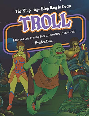 The Step-by-Step Way to Draw Troll
