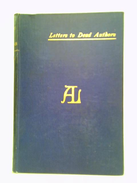 Letters To Dead Authors