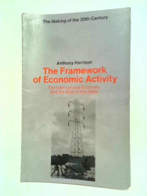The Framework of Economic Activity