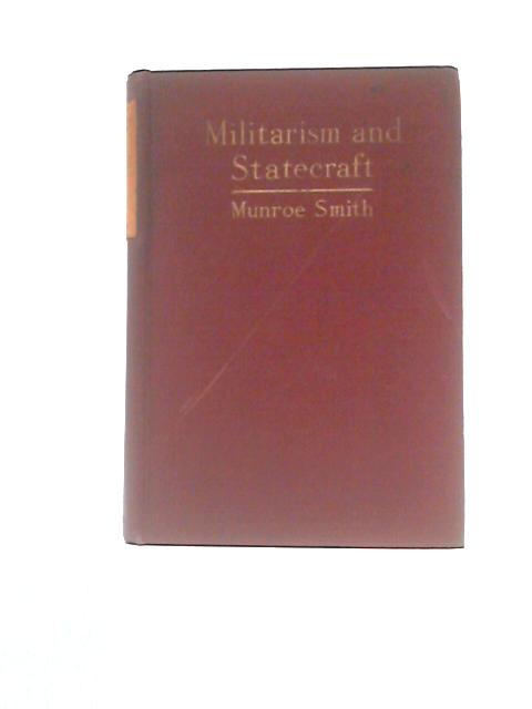 Miltarism and Statecraft