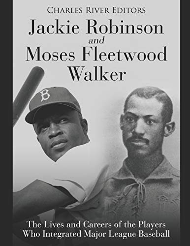 Jackie Robinson and Moses Fleetwood Walker