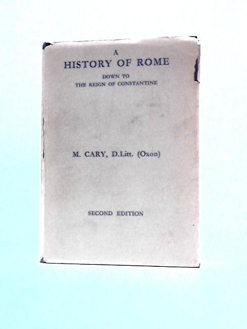 A History of Rome Down To The Reign of Constantine