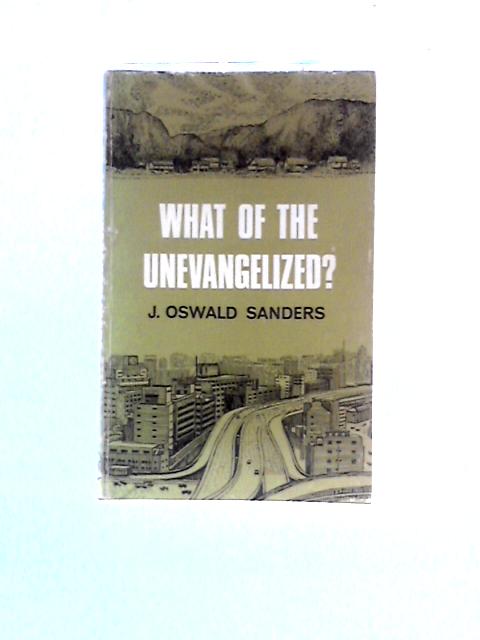 What Of The Unevangelized?