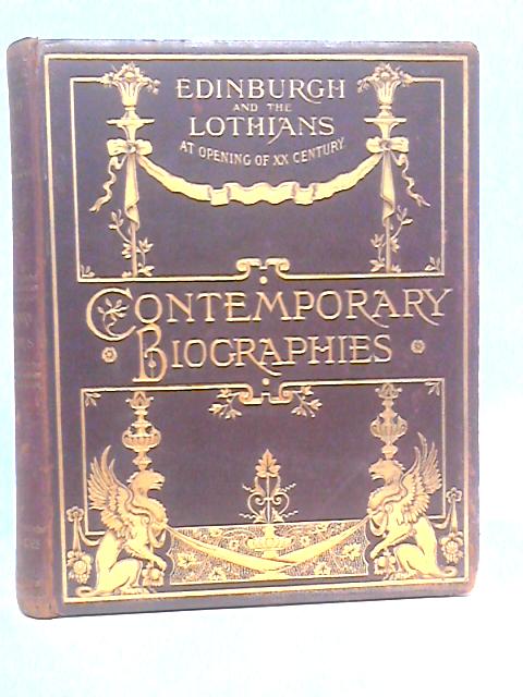 Edinburgh and the Lothians at the Opening of the Twentieth Century ...