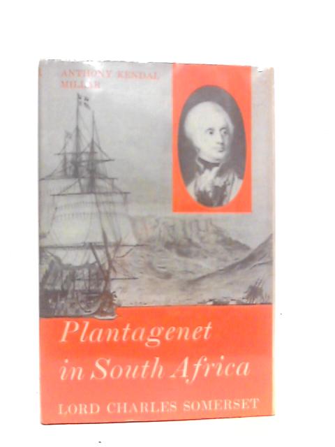 Plantagenet in South Africa: Lord Charles Somerset