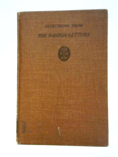 The Paston Letters, A Selection Illustrating English Social Life in the ...