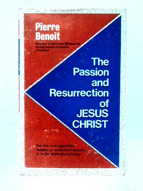 Passion and Resurrection of Jesus Christ | Old & Rare at World of Books