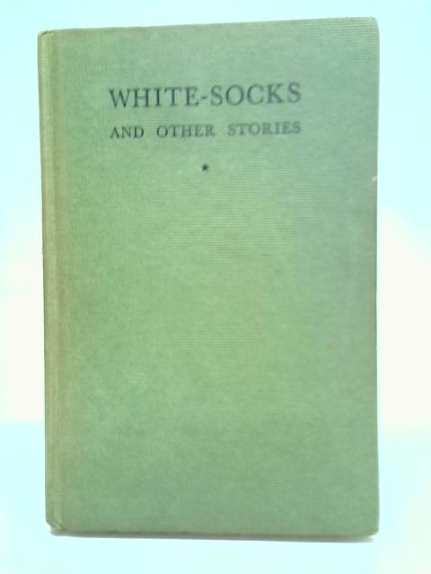 White-Socks, and Other Stories