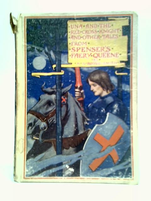 Una And The Red Cross Knight, And Other Tales From Spenser's Faery Queene