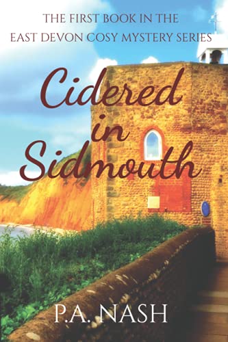 Cidered in Sidmouth: An East Devon Cosy Mystery