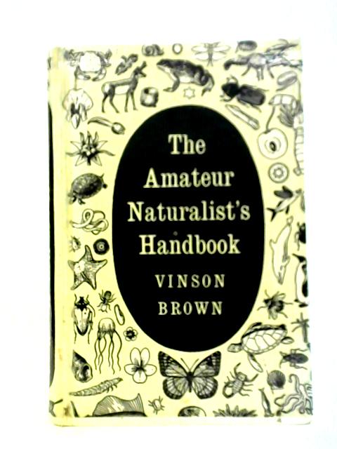The Amateur Naturalist's Handbook