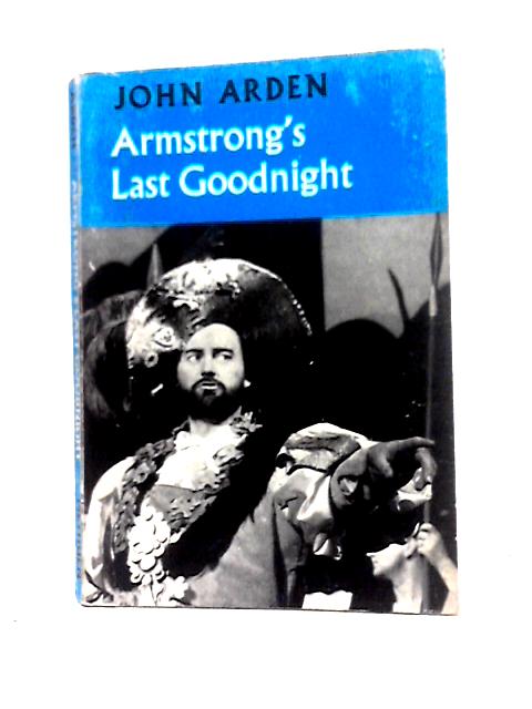 Armstrong's Last Goodnight