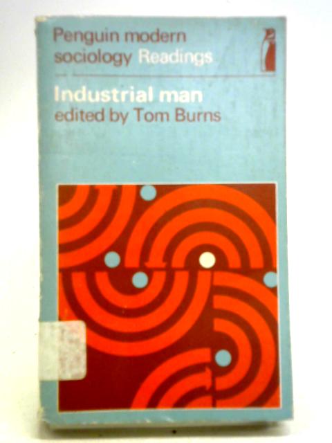 Industrial Man. Selected Readings.