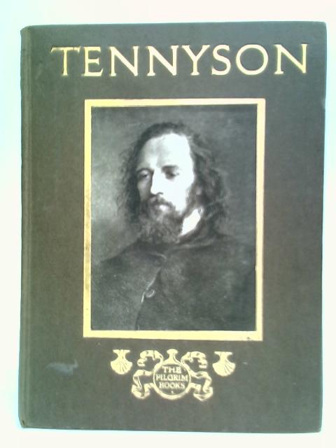 Alfred Lord Tennyson: His Homes and Haunts