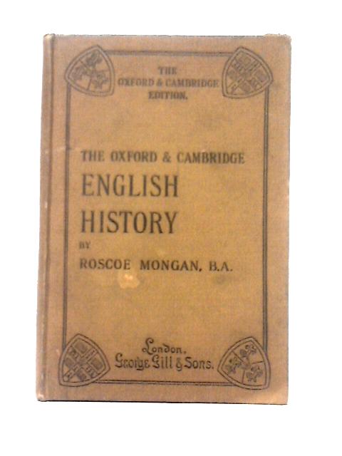 The Oxford and Cambridge History of England: For School Use