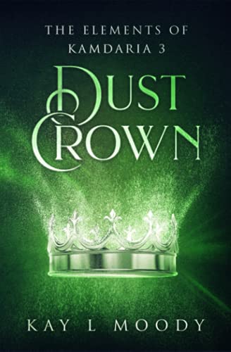 Dust Crown (The Elements of Kamdaria)