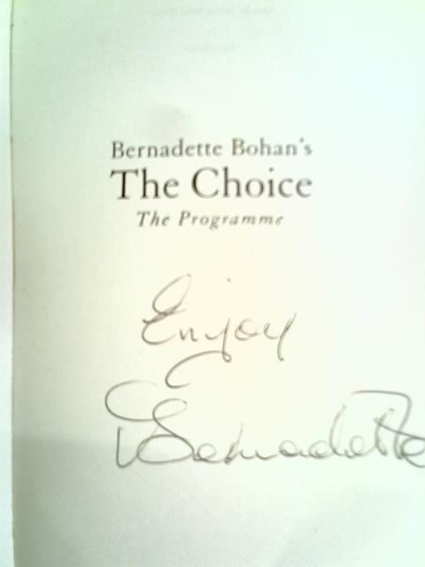 Bernadette Bohan’s The Choice: The Programme