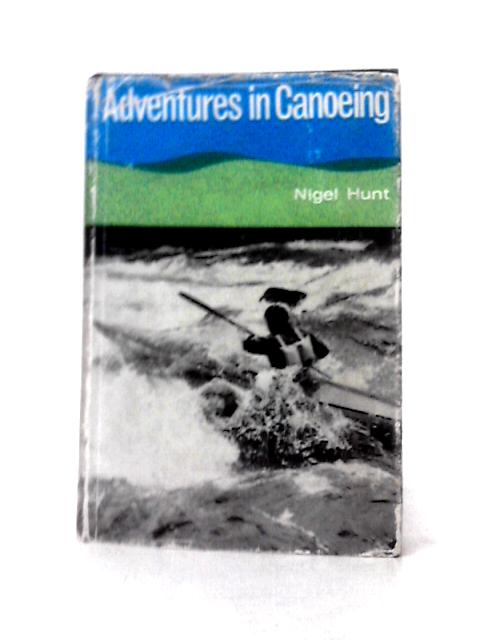 Adventures In Canoeing