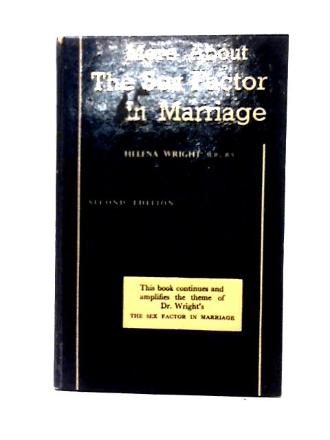 More About The Sex Factor In Marriage A Sequel To The Sex Factor In Marriage