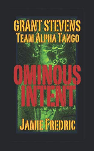 Ominous Intent (Navy SEAL Grant Stevens)