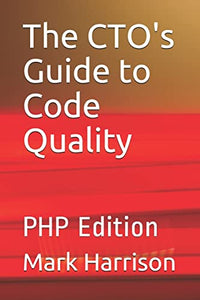 The CTO's Guide to Code Quality 