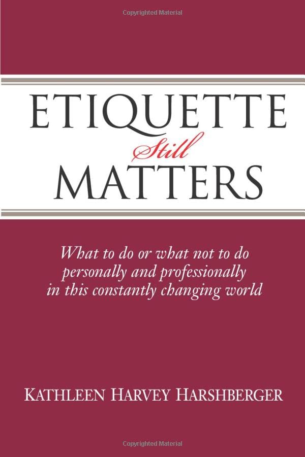 Etiquette Still Matters