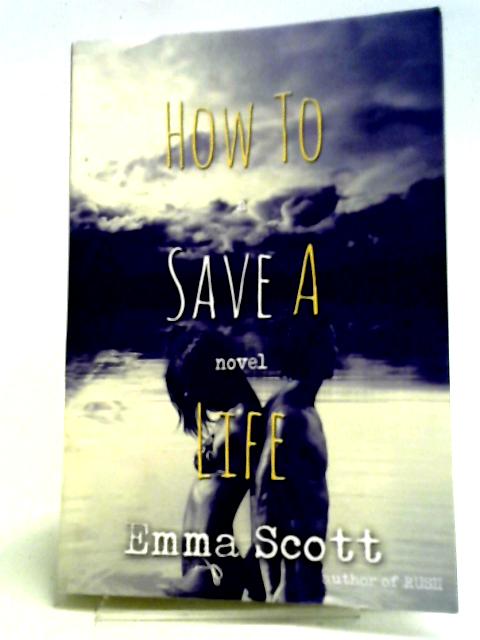 How to Save a Life