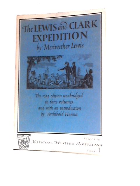 Lewis & Clark Expedition Volume 1