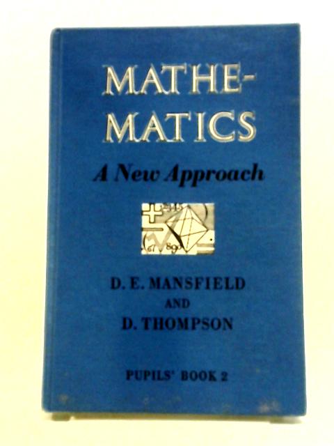 Mathematics: A New Approach