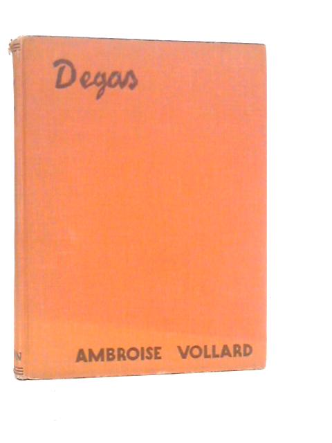 Degas an Intimate Portrait