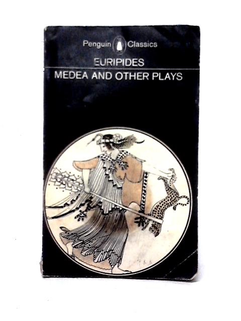 Medea and Other Plays