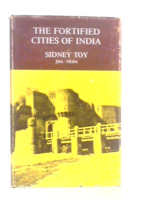 The Fortified Cities of India