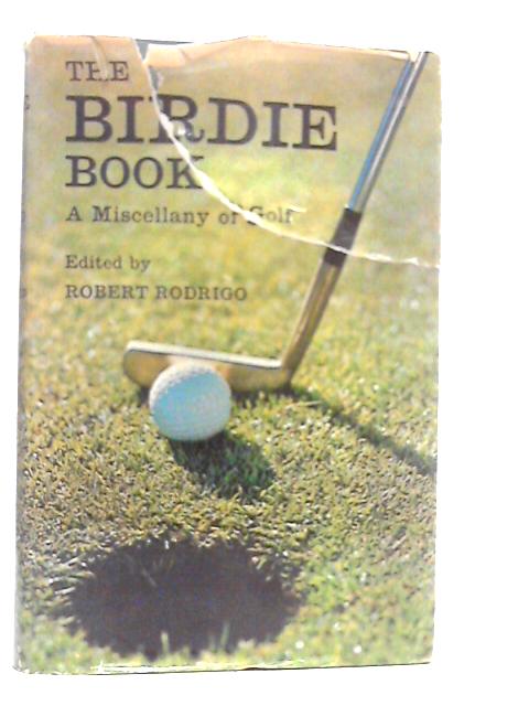 The Birdie Book: A Miscellany of Golf