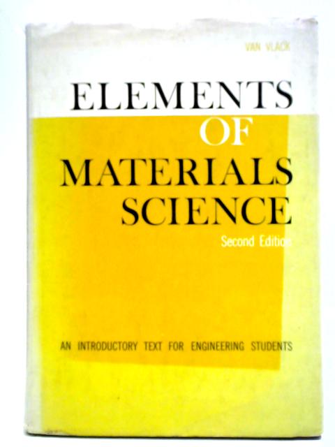 Elements of Materials Science: An Introductory Text for Engineering Students (Addison-Wesley World Student Series Edition)