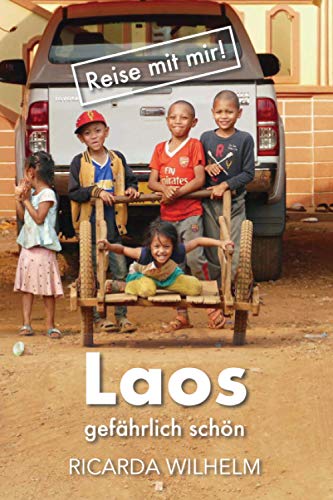 Laos gefahrlich schoen