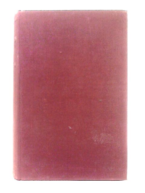 Grey of Fallodon Being the Life of Sir Edward Grey Afterwards Viscount Grey of Fallodon