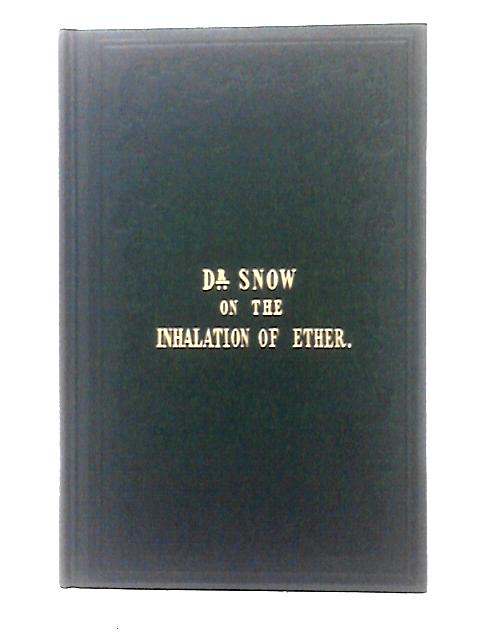 Dr. Snow on the Inhalation of Ether