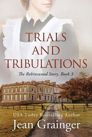 Trials and Tribulations - The Robinswood Story Book 3