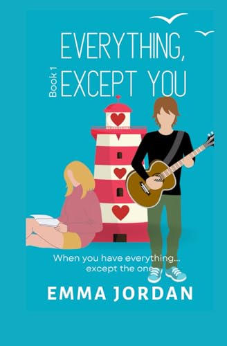 Everything, Except You (Love is Everything)