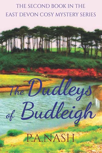 The Dudleys of Budleigh: An East Devon Cosy Mystery