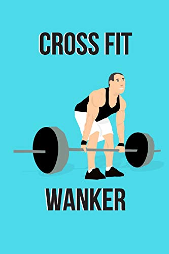 Cross Fit Wanker Notebook