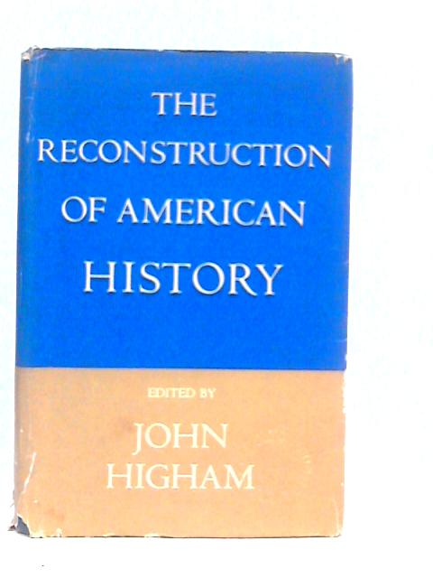 The Reconstruction Of American History
