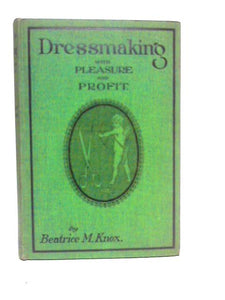 Dressmaking with Pleasure and Profit 