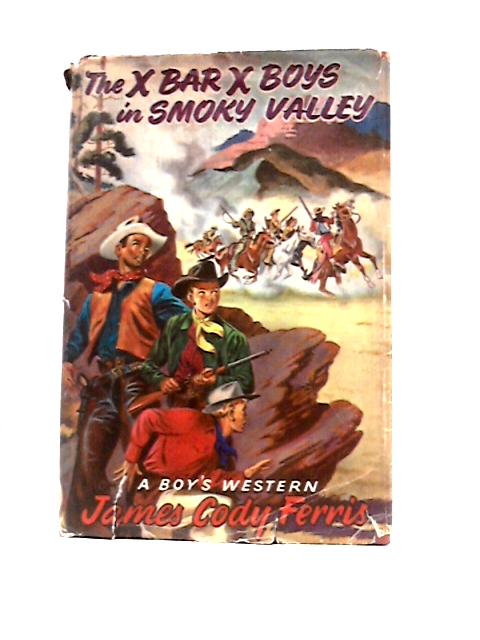 The X Bar X Boys in Smoky Valley